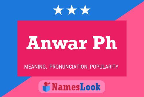 Anwar Ph Name Poster