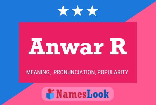 Anwar R Name Poster