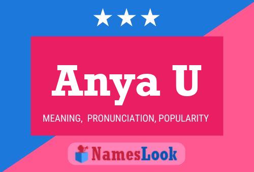 Anya U Name Poster