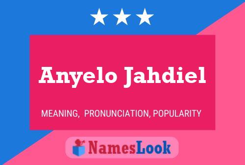 Anyelo Jahdiel Name Poster