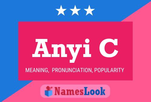 Anyi C Name Poster