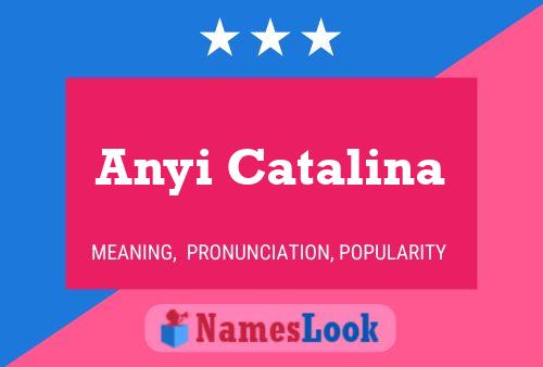 Anyi Catalina Name Poster