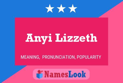 Anyi Lizzeth Name Poster