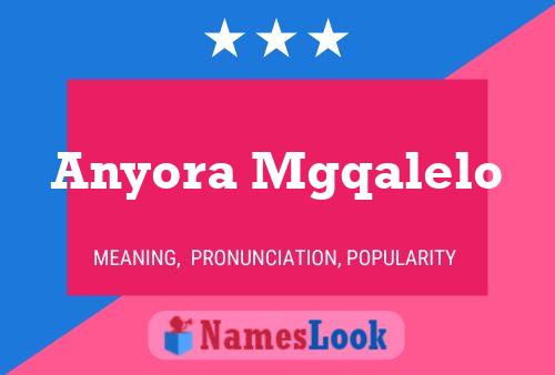 Anyora Mgqalelo Name Poster