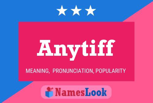 Anytiff Name Poster