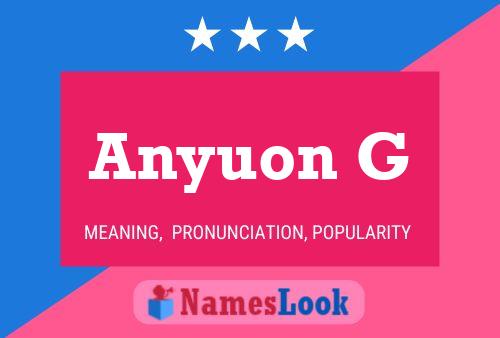 Anyuon G Name Poster