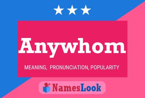 Anywhom Name Poster