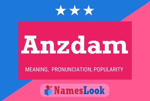 Anzdam Name Poster