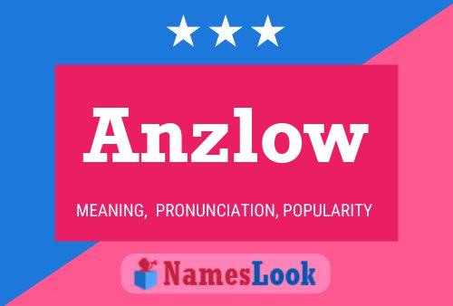 Anzlow Name Poster