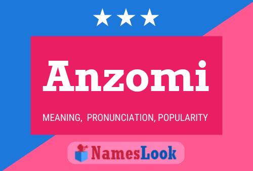 Anzomi Name Poster