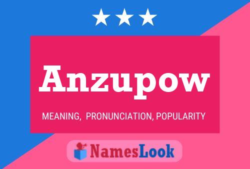 Anzupow Name Poster