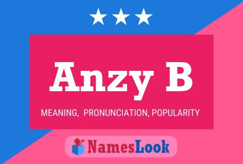 Anzy B Name Poster