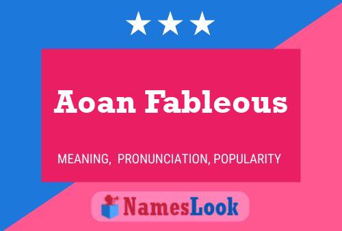 Aoan Fableous Name Poster