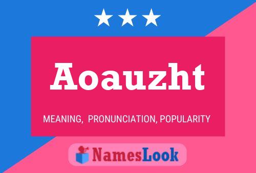 Aoauzht Name Poster