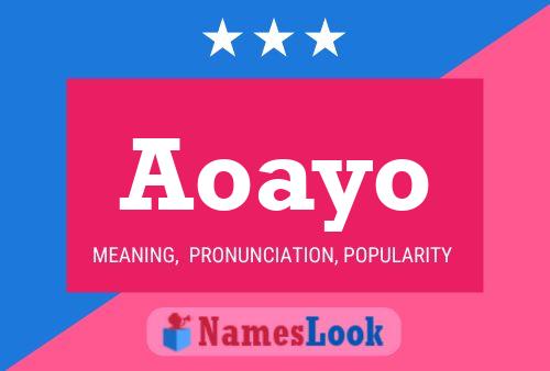 Aoayo Name Poster