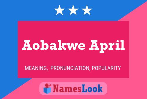 Aobakwe April Name Poster