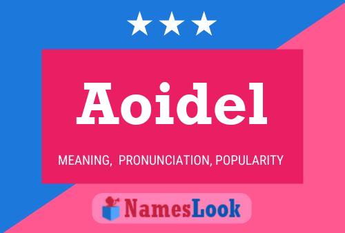 Aoidel Name Poster