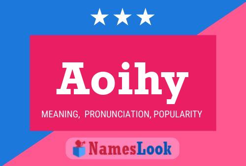 Aoihy Name Poster