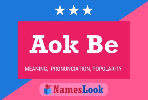 Aok Be Name Poster