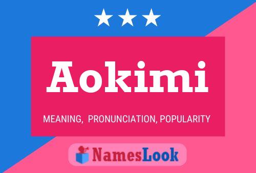 Aokimi Name Poster