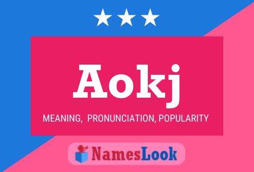 Aokj Name Poster