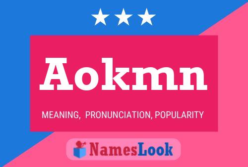 Aokmn Name Poster