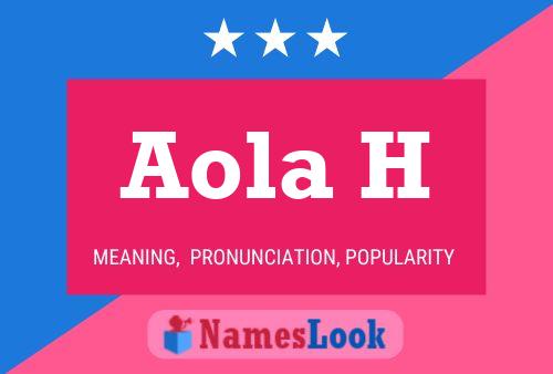 Aola H Name Poster