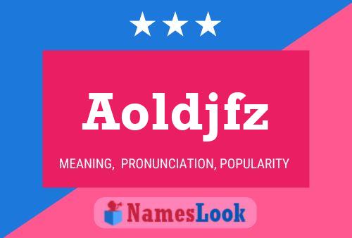 Aoldjfz Name Poster