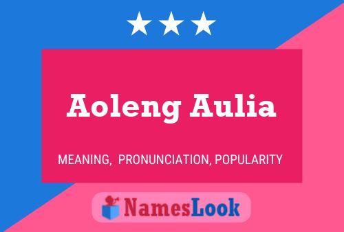 Aoleng Aulia Name Poster