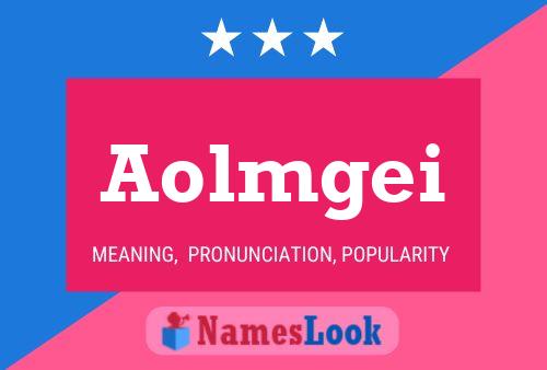 Aolmgei Name Poster