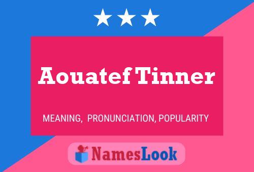 Aouatef Tinner Name Poster