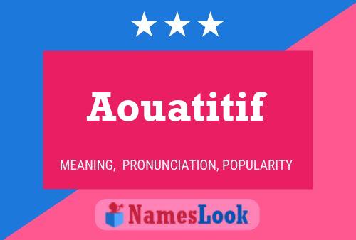 Aouatitif Name Poster