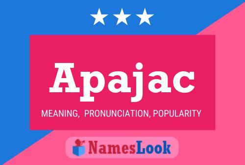 Apajac Name Poster