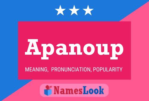 Apanoup Name Poster