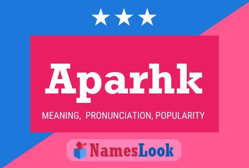 Aparhk Name Poster