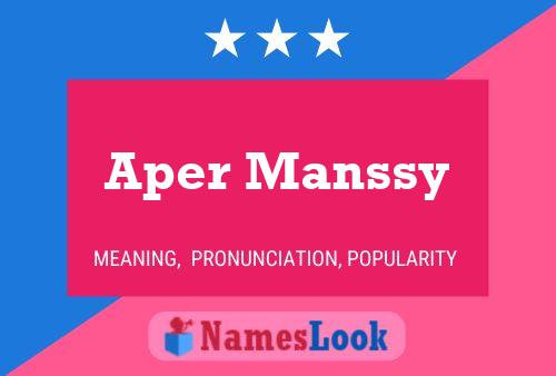 Aper Manssy Name Poster