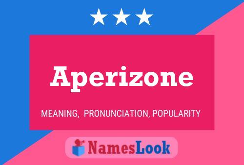 Aperizone Name Poster