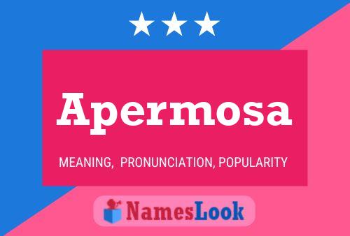 Apermosa Name Poster