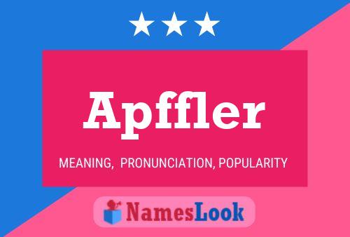 Apffler Name Poster