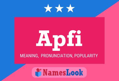 Apfi Name Poster