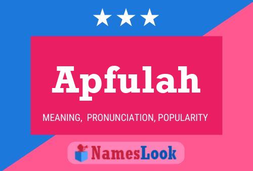 Apfulah Name Poster