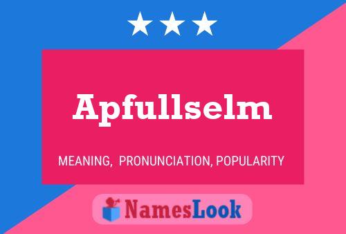 Apfullselm Name Poster