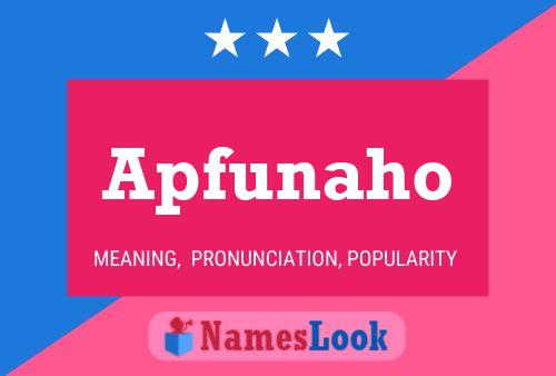 Apfunaho Name Poster