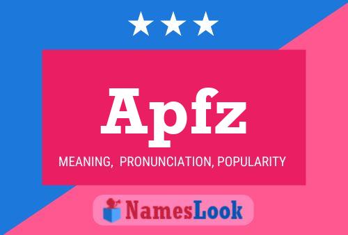 Apfz Name Poster