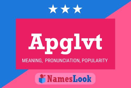 Apglvt Name Poster