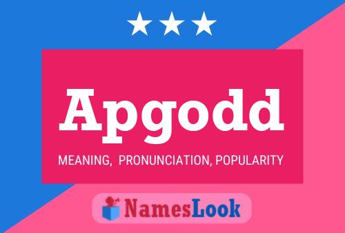 Apgodd Name Poster