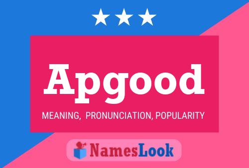 Apgood Name Poster