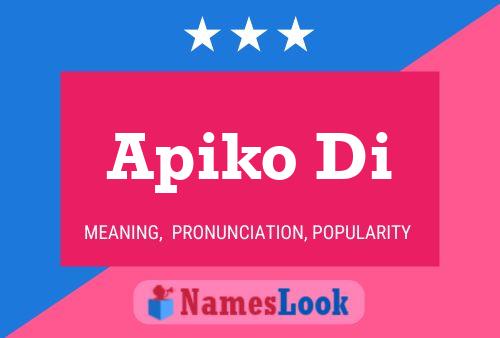 Apiko Di Name Poster