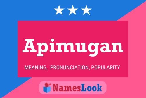 Apimugan Name Poster