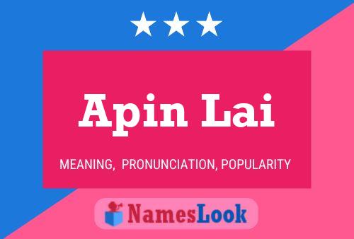 Apin Lai Name Poster